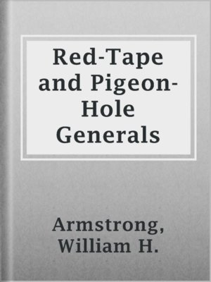 cover image of Red-Tape and Pigeon-Hole Generals